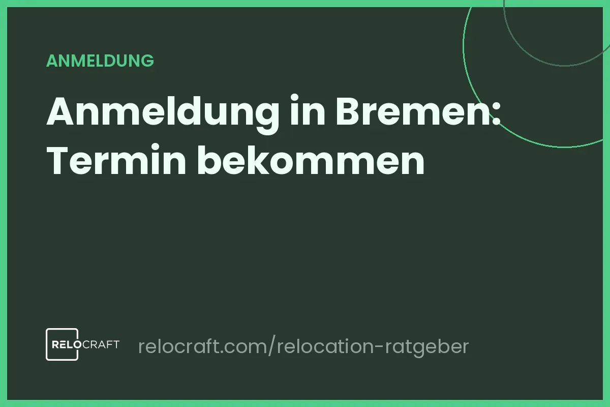 Anmeldung Bremen: BürgerServiceCenter-Termin & Unterlagen