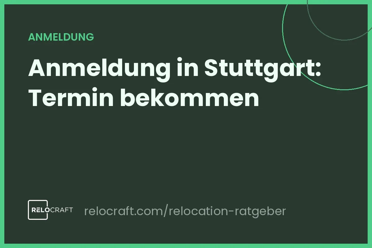 Anmeldung Stuttgart: Bürgerbüro-Termin bekommen & Unterlagen