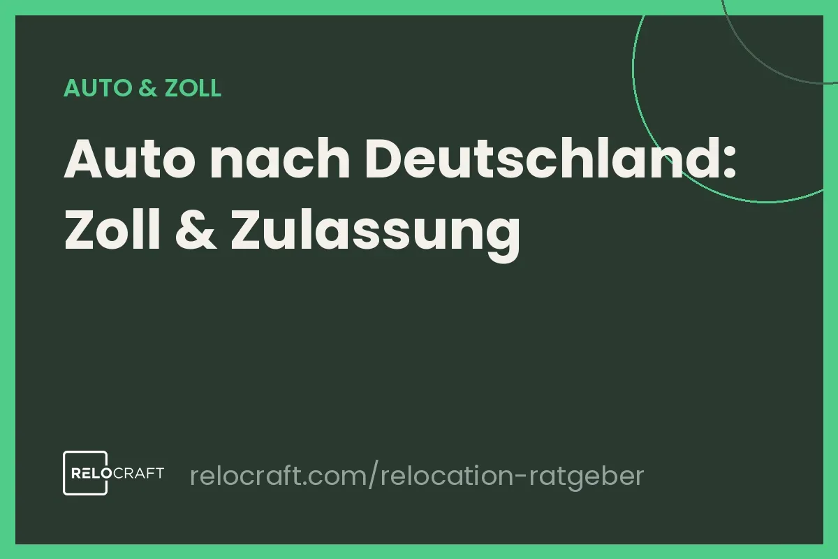 Auto nach Deutschland importieren: Zoll, Steuern & Zulassung