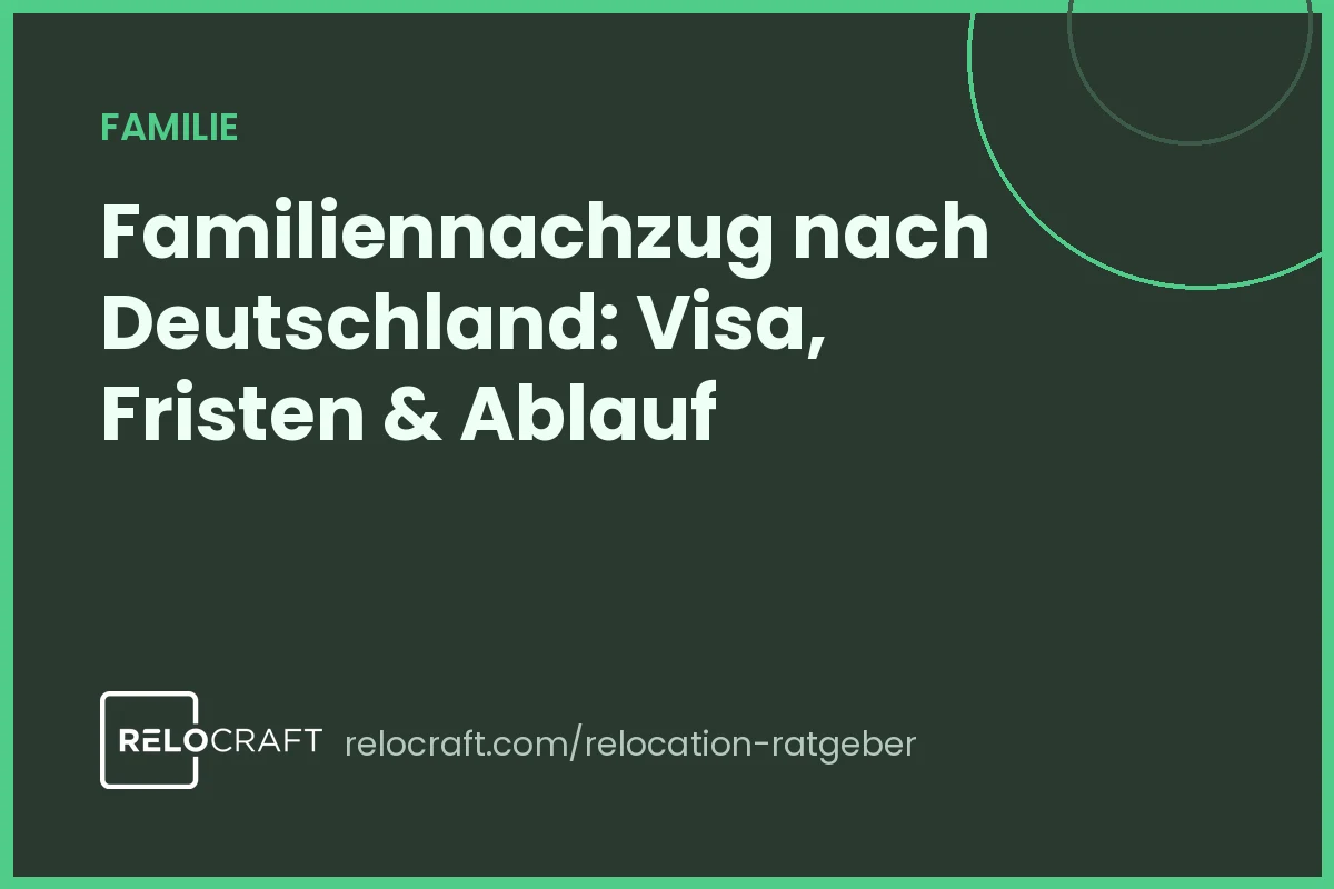 Familiennachzug Deutschland 2026: Leitfaden