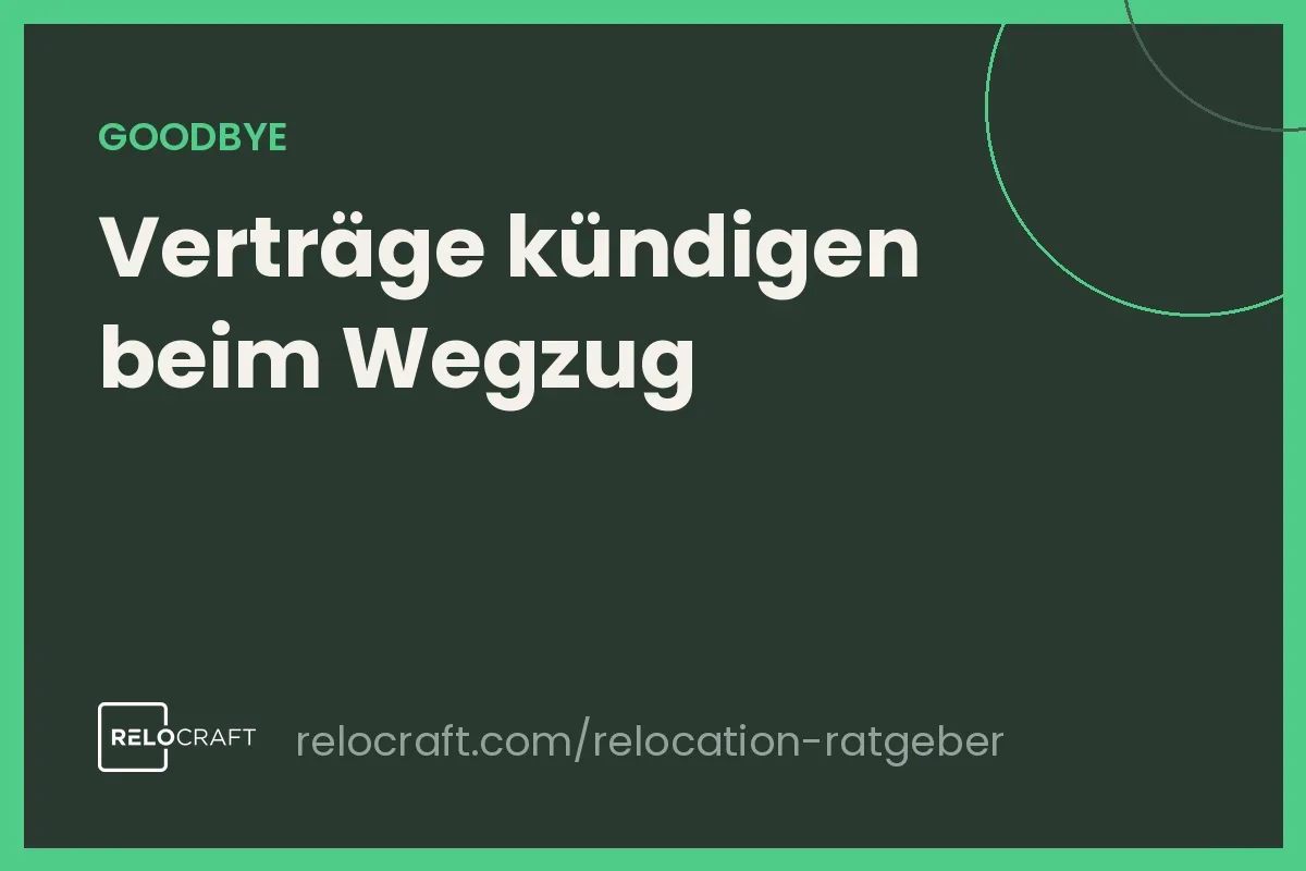 Verträge kündigen beim Wegzug ins Ausland: So werden Sie alles los
