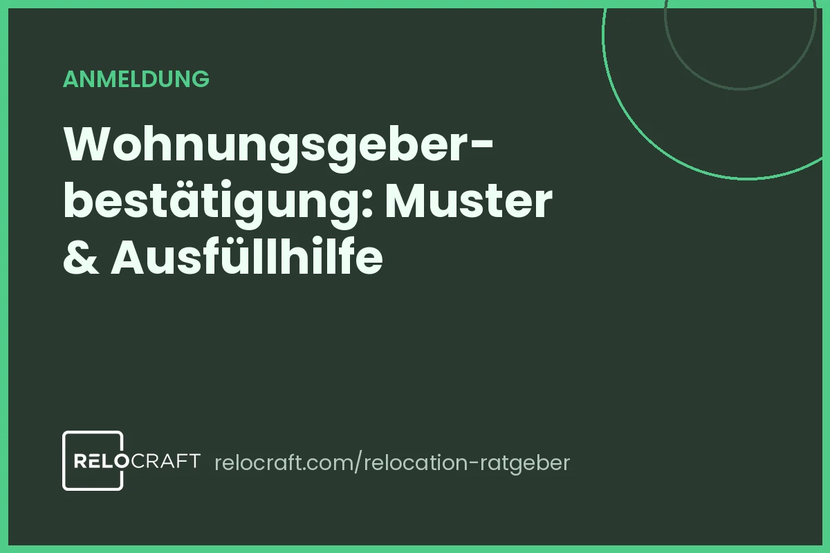 Wohnungsgeberbestätigung: Pflicht, Frist & kostenloses Muster